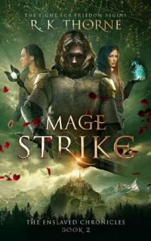 Mage Strike (The Enslaved Chronicles Book 2)
