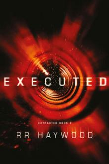 Extracted Trilogy (Book 2): Executed Extracted Trilogy (Book 2): Executed