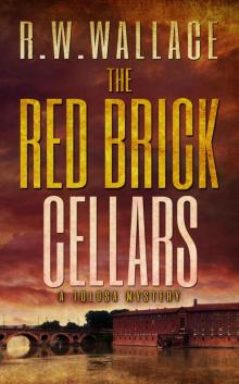 The Red Brick Cellars: A Tolosa Mystery The Red Brick Cellars: A Tolosa Mystery