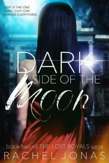 Dark Side of the Moon (The Lost Royals Saga Book 2)