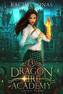 Dragon Fire Academy 3: Third Term