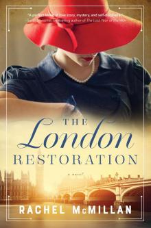 The London Restoration The London Restoration