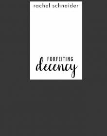 Forfeiting Decency Forfeiting Decency