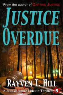 Justice Overdue: A Private Investigator Mystery Series Justice Overdue: A Private Investigator Mystery Series