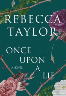 Once Upon a Lie: A Novel (Riveting Women's Fiction) Once Upon a Lie: A Novel (Riveting Women's Fiction)