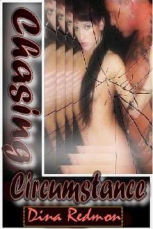 Chasing Circumstance Chasing Circumstance