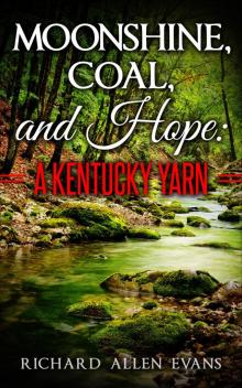 Moonshine, Coal, and Hope