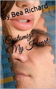 Customize My Heart Customize My Heart