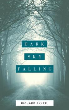 Dark Sky Falling