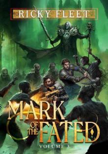 Mark of the Fated 3: A LitRPG Adventure Mark of the Fated 3: A LitRPG Adventure