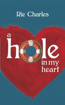 A Hole in My Heart