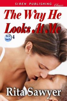 The Way He Looks at Me [What Are Friends For 4] (Siren Publishing Classic)