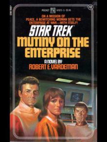 Mutiny on the Enterprise Mutiny on the Enterprise