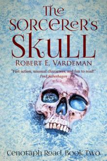 The Sorcerer's Skull (Cenotaph Road Series Book 2) The Sorcerer's Skull (Cenotaph Road Series Book 2)