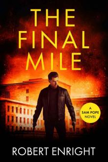 The Final Mile (Sam Pope Series Book 5)