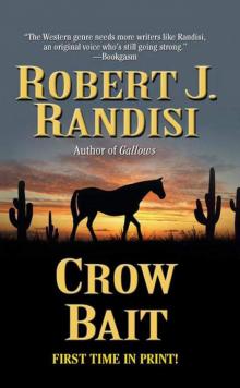 Crow Bait Crow Bait