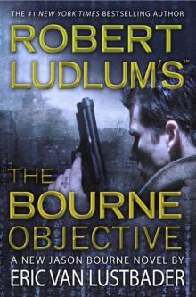 The Bourne Objective The Bourne Objective