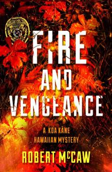 Fire and Vengeance Fire and Vengeance