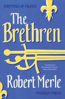 Fortunes of France: The Brethren
