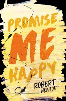 Promise Me Happy Promise Me Happy