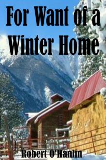For Want of a Winter Home