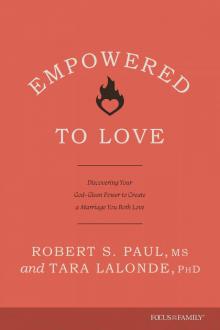 Empowered to Love