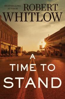 A Time to Stand A Time to Stand