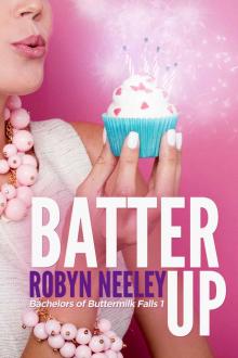 [Bachelors of Buttermilk Falls 01.0] Batter Up