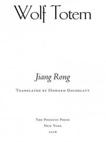 Wolf Totem: A Novel Wolf Totem: A Novel