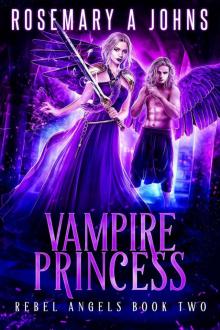 Vampire Princess (Rebel Angels Book 2)