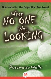 When No One Was Looking