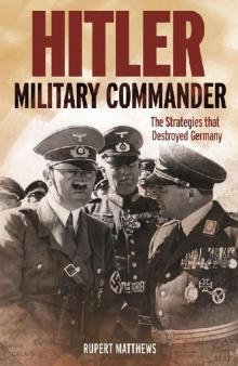 Hitler: Military Commander Hitler: Military Commander