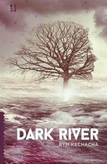 Dark River