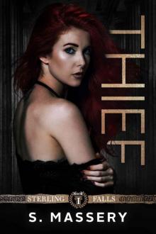 Thief: A dark reverse harem romance (Sterling Falls Book 1)