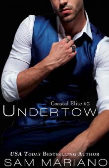 Undertow: (Coastal Elite, #2)