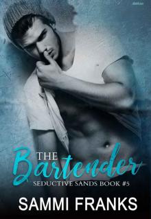 The Bartender (Seductive Sands Book 5) The Bartender (Seductive Sands Book 5)