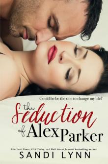 The Seduction of Alex Parker