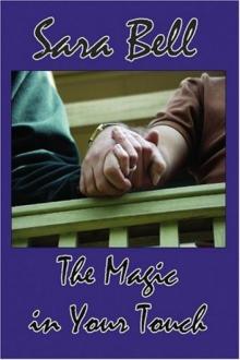 The Magic in Your Touch The Magic in Your Touch