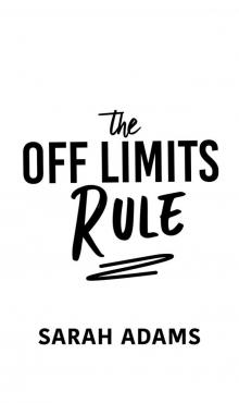 The Off Limits Rule