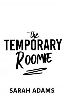 The Temporary Roomie