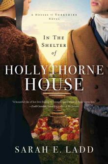 In the Shelter of Hollythorne House