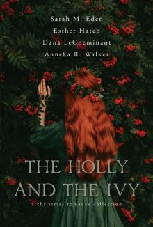 The Holly and the Ivy The Holly and the Ivy