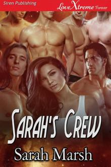 Sarah's Crew (Siren Publishing LoveXtreme Forever)