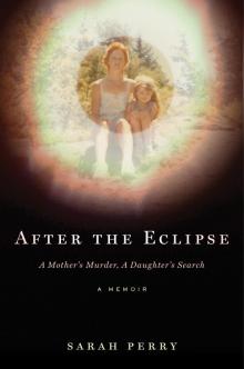After the Eclipse After the Eclipse