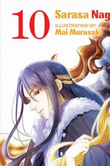 I’m the Villainess, So I’m Taming the Final Boss, Vol. 10