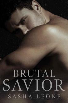 Brutal Savior: A Dark Mafia Romance (Brutal Reign Book 2)