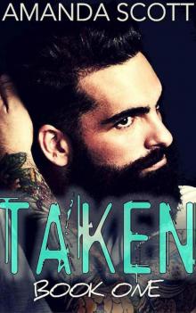 Taken (A Bad Boy Romance Book 1)