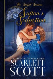 Sutton’s Seduction: The Sinful Suttons Book 4