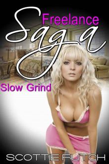 Freelance Saga: Slow Grind Freelance Saga: Slow Grind