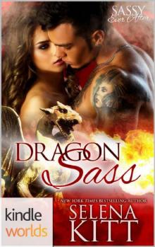 Sassy Ever After: Dragon Sass (Kindle Worlds Novella) Sassy Ever After: Dragon Sass (Kindle Worlds Novella)